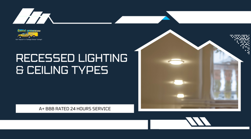 Recessed Lighting & Ceiling Types | Expert Guide