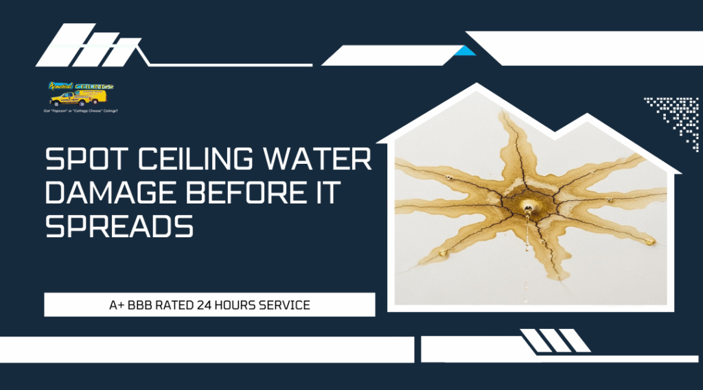 Spot Ceiling Water Damage Before It Spreads